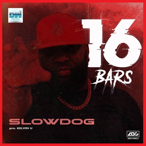 Slowdog – 16 Bars