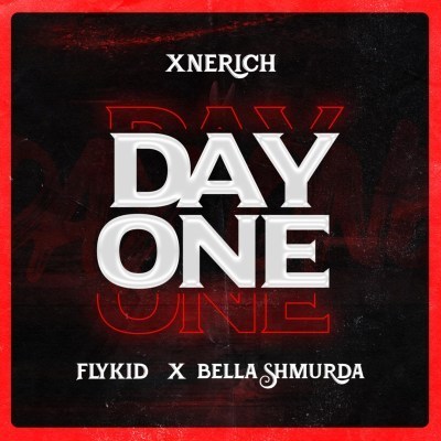 Xnerich Ft Bella Shmurda & Flykid – Day One