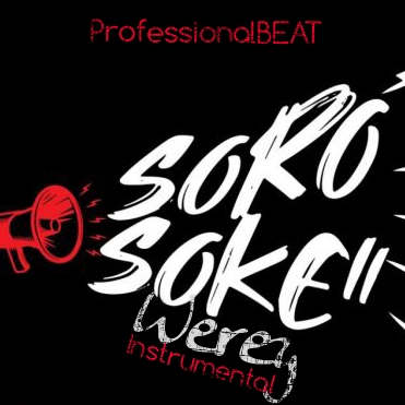Professional Beats – Soro Soke Werey (Instrumental)