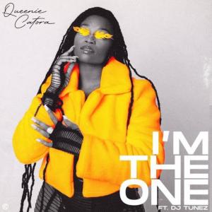 Queenie Catora – I’m The One ft. DJ Tunez