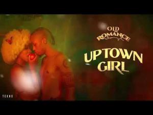 Tekno – Uptown Girl