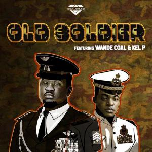 Black Diamond Ft. Wande Coal & Kel P – Old Soldier