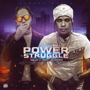 Tommy Lee Sparta ft Teejay – Power Struggle