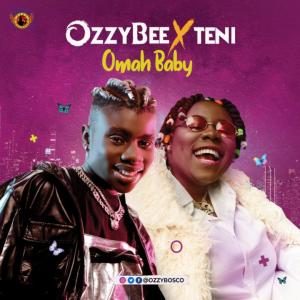 OzzyBee & Teni – Omah Baby