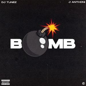 DJ-Tunez-J-Anthoni-Bomb-mp3-image