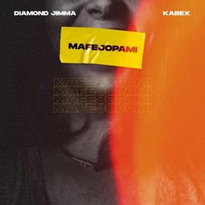 Diamond Jimma ft Kabex – Mafejopami