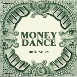 Dice-Ailes-MONEY-DANCE-mp3-image