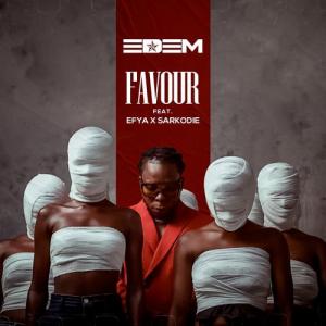 Edem – Favour ft. Sarkodie, Efya