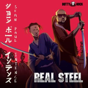 Sean Paul ft. Intence – Real Steel