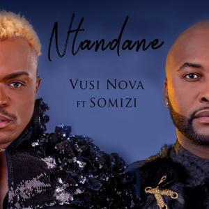 VIDEO: Vusi Nova – Ntandane ft. Somizi