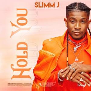 Slimm J – Hold You