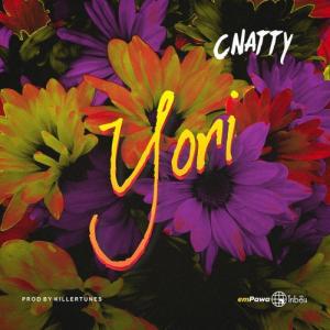 C Natty – Yori (Prod. By Killertunes)