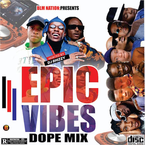 Dj Bhizzy Epic Vibes mix