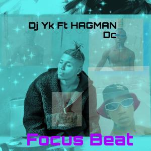 DJ Yk Ft Hagman Dc – Focus Beat