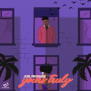 Joel Prodigee - EP Your Truly