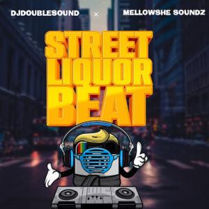 Free Beat: DJ Doublesound – Street Liquor Beat x Mellowshe