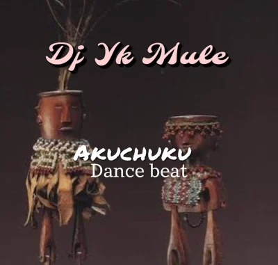 Dj Yk Beats Mule – Akuchuku Dance Beat
