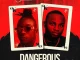 Kofi Jamar – Dangerous Ft. Khaligraph Jones