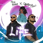 GMG Boss ft Ceeza Milli Life