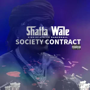 Shatta Wale – Society Contract