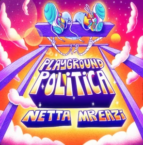 Netta – Playground Politica Ft. Mr Eazi 1
