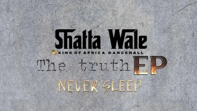 Shatta Wale – The Truth EP