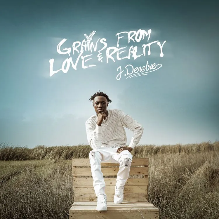 J Derobie Grains From Love Reality Album
